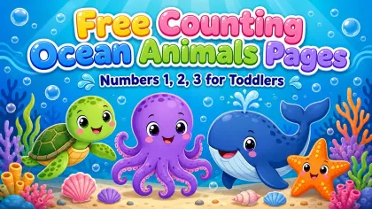 Free Counting Ocean Animals Pages [Numbers 1, 2, 3 for Toddlers]